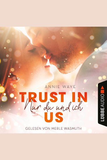 Trust in Us - Nur du und ich (Ungekürzt) - cover