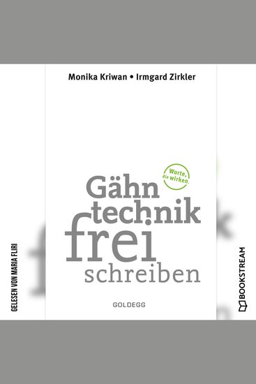 Gähntechnikfrei schreiben - Worte die wirken (Ungekürzt) - cover