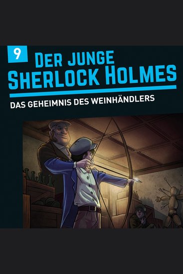 Der junge Sherlock Holmes Folge 9: Das Geheimnis des Weinhändlers - cover