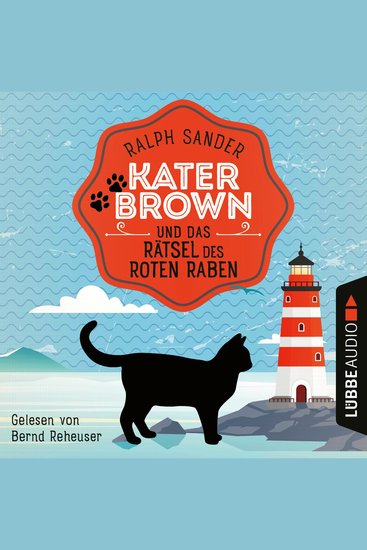 Kater Brown und das Rätsel des Roten Raben - Ein Kater Brown-Krimi Teil 6 (Ungekürzt) - cover