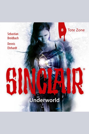 Sinclair Staffel 2: Underworld Folge 8: Tote Zone - cover