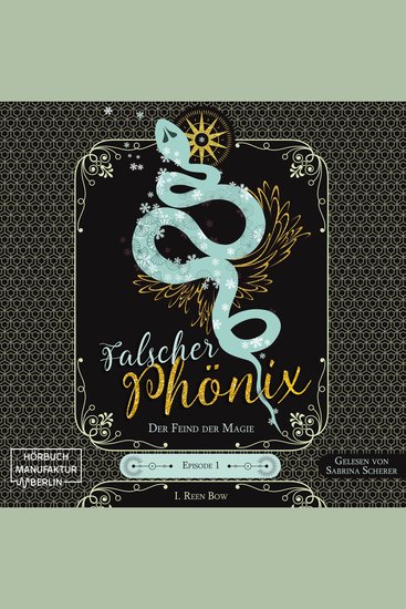 Der Feind der Magie - Falscher Phönix Episode 1 (ungekürzt) - cover