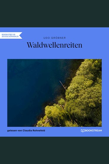 Waldwellenreiten (Ungekürzt) - cover