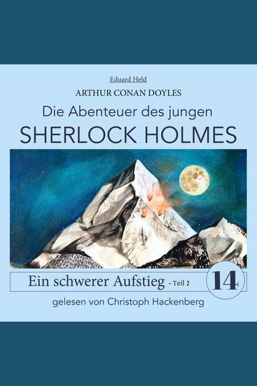 Sherlock Holmes: Ein schwerer Aufstieg - Teil 2 - Die Abenteuer des jungen Sherlock Holmes Folge 14 (Ungekürzt) - cover