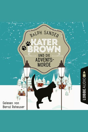 Kater Brown und die Adventsmorde - Ein Kater Brown-Krimi Teil 5 (Ungekürzt) - cover