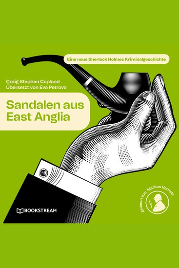Sandalen aus East Anglia - Eine neue Sherlock Holmes Kriminalgeschichte (Ungekürzt) - cover