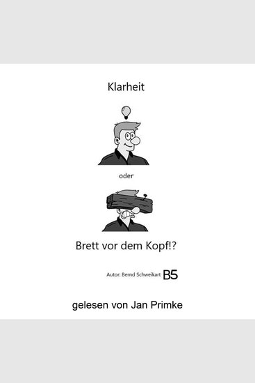 Klarheit oder Brett vor dem Kopf!? (ungekürzt) - cover