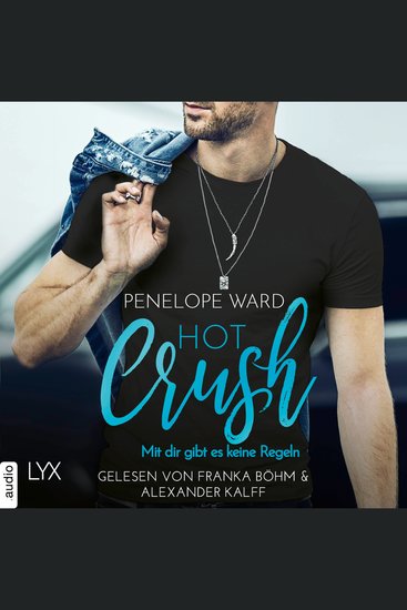 Hot Crush - Mit dir gibt es keine Regeln (Ungekürzt) - cover
