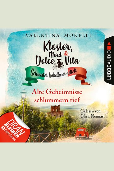 Alte Geheimnisse schlummern tief - Kloster Mord und Dolce Vita - Schwester Isabella ermittelt Folge 15 (Ungekürzt) - cover