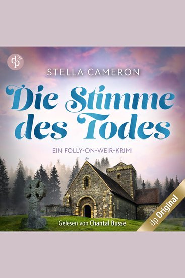 Die Stimme des Todes - Ein Folly-on-Weir-Krimi Band 3 (Ungekürzt) - cover