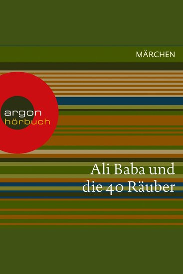 Ali Baba und die 40 Räuber (Ungekürzte Lesung) - cover
