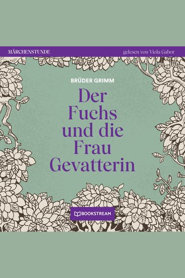 Der Fuchs und die Frau Gevatterin - Märchenstunde Folge 44 (Ungekürzt) - cover