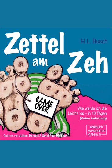 Zettel am Zeh - Wie werde ich die Leiche los in zehn Tagen (ungekürzt) - cover