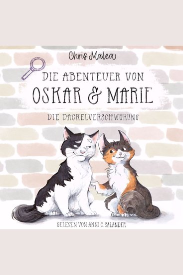 Die Dackelverschwörung - Die Abenteuer von Oskar & Marie Band 1 (ungekürzt) - cover