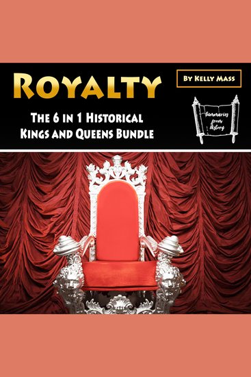 Royalty - The 6 in 1 Historical Kings and Queens Bundle - cover