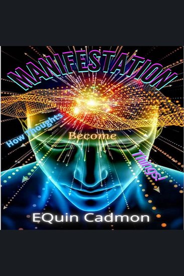 MANIFESTATION (How Thoughts Become Things!) - cover