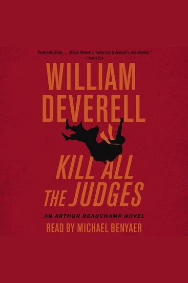 Kill All the Judges - An Arthur Beauchamp Novel - cover