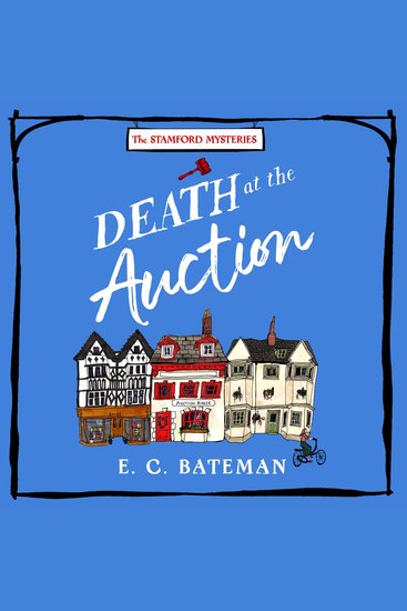 Death at the Auction: The brand new must read British cozy mystery series perfect for 2025! (The Stamford Mysteries Book 1) - cover