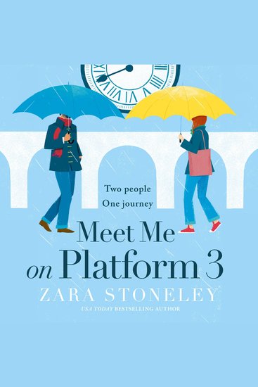 Meet Me on Platform 3: The brand new uplifting and romantic romcom of the summer! (The Zara Stoneley Romantic Comedy Collection Book 9) - cover