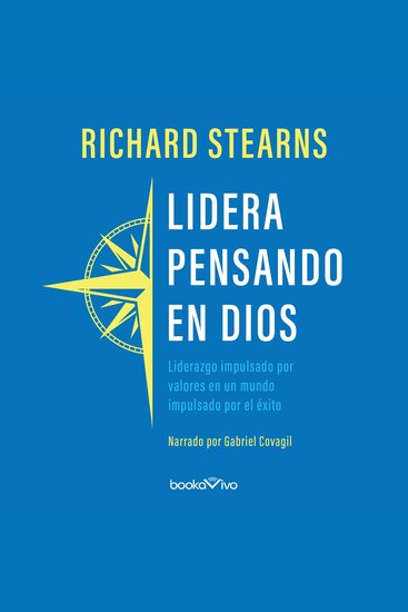Lidera pensando en Dios - Liderazgo impulsado por valores en un mundo impulsado por el éxito - cover