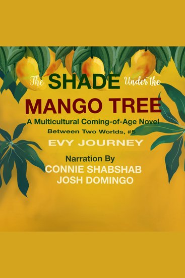 The Shade Under the Mango Tree - A multicultural coming of age novel - cover