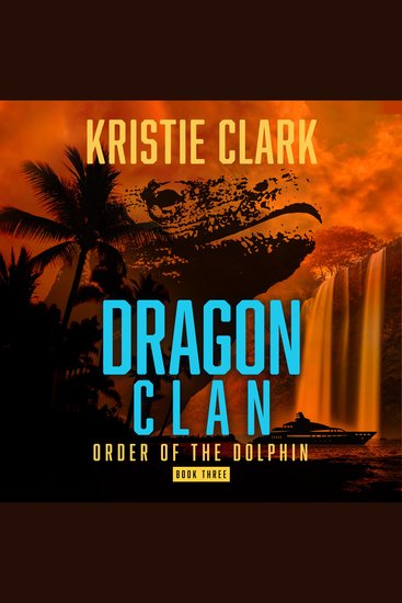 Dragon Clan - A Sci-Fi Thriller Sea Adventure - cover