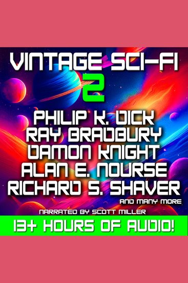 Vintage Sci-Fi 2 - 26 Classic Science Fiction Short Stories from Ray Bradbury Philip K Dick Alan E Nourse and many more - cover