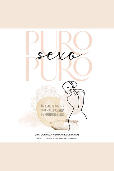 Puro sexo puro - Un regalo de Dios para toda mujer que anhela un matrimonio pleno - cover