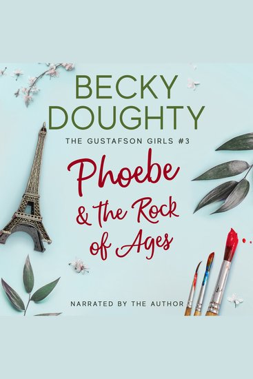 Phoebe & the Rock of Ages - Women's Contemporary Christian Romance About Sisters - cover