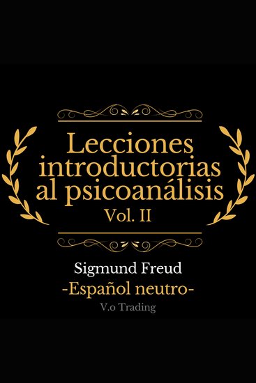 Lecciones introductorias al psicoanálisis - Vol II - cover