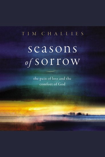 Seasons of Sorrow - The Pain of Loss and the Comfort of God - cover