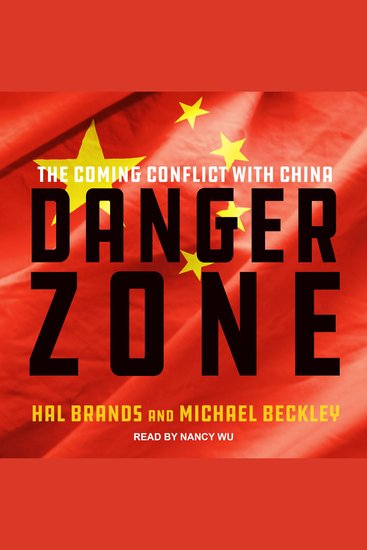 Danger Zone - The Coming Conflict with China - cover