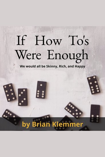 If How To's Were Enough - We Would All Be Skinny Rich and Happy - cover