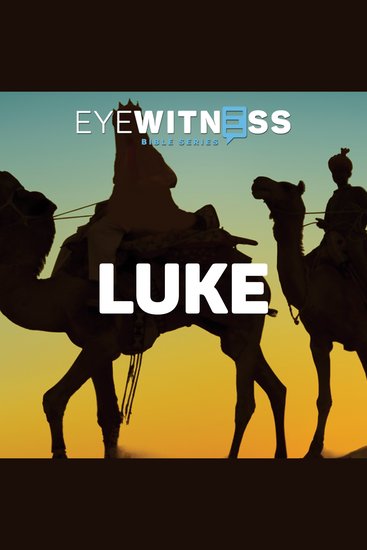 Eyewitness Bible Series: Luke - cover