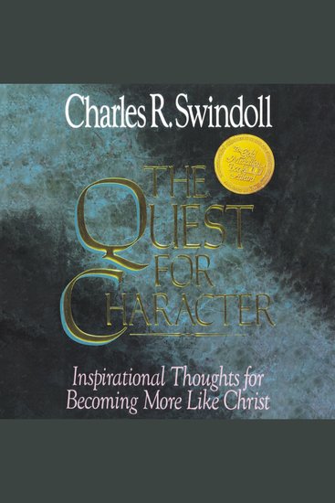 The Quest for Character - Inspirational Thoughts for Becoming More Like Christ - cover