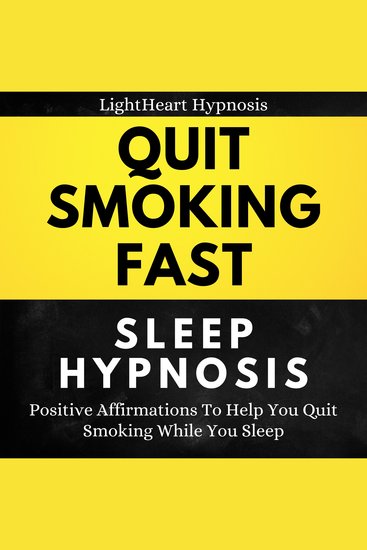 Quit Smoking Fast Sleep Hypnosis - Positive Affirmations To Help You Quit Smoking While You Sleep - cover
