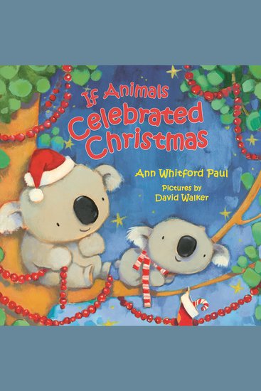 If Animals Celebrated Christmas - cover