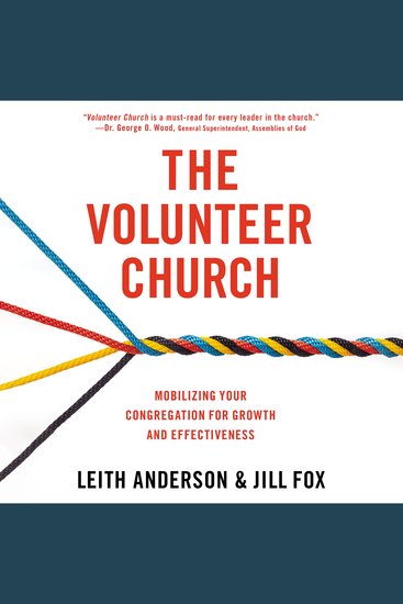 The Volunteer Church - Mobilizing Your Congregation for Growth and Effectiveness - cover