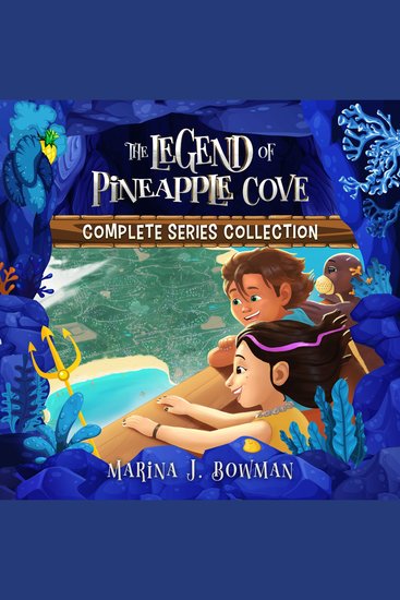 The Legend of Pineapple Cove Complete Series Collection - cover