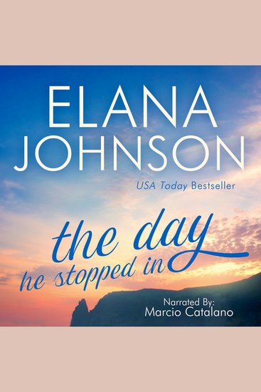 The Day He Stopped In - Sweet Contemporary Romance - cover