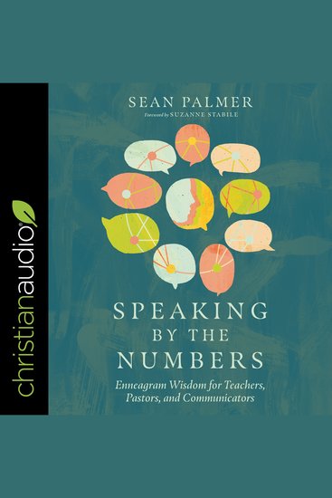 Speaking by the Numbers - Enneagram Wisdom for Teachers Pastors and Communicators - cover