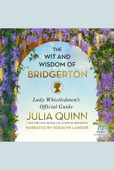 The Wit and Wisdom of Bridgerton - Lady Whistledown's Official Guide - cover