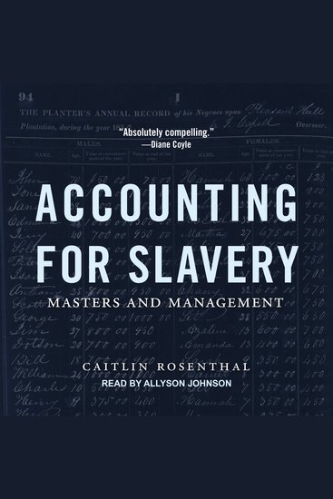 Accounting for Slavery - Masters and Management - cover