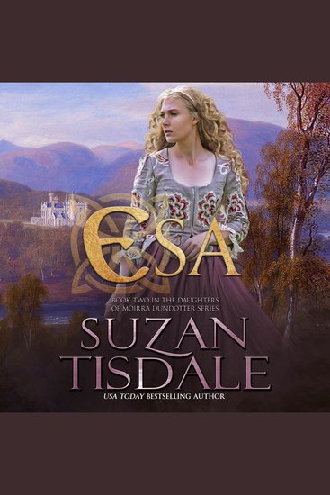 Esa - Book Three of the Daughters of Moirra Dundotter Series - cover