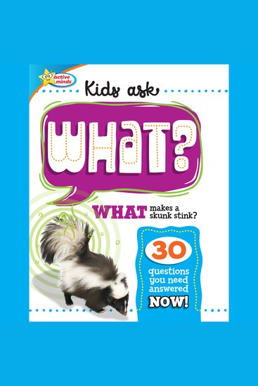 Active Minds Kids Ask WHAT Makes a Skunk Stink? - cover