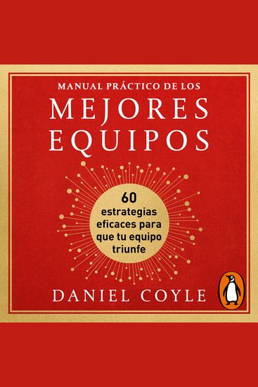Manual práctico de los mejores equipos - 60 estrategias eficaces para que tu equipo triunfe - cover