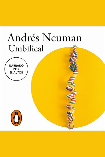 Umbilical - El nuevo libro del autor ganador del Premio Alfaguara - cover
