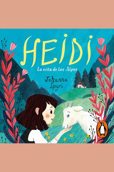 Heidi (Colección Alfaguara Clásicos) - La niña de los Alpes - cover