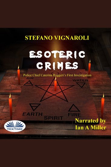 Esoteric Crimes - Police Chief Caterina Ruggeri`s First Investigation - cover