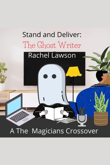 The Ghost Writer - A The Magicians Crossover - cover